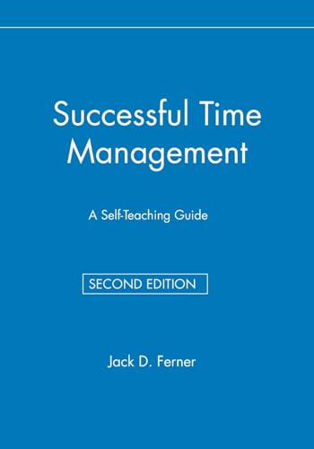 Successful Time Management: A Self-teaching Guide