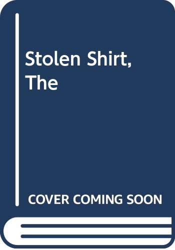 Stolen Shirt, The