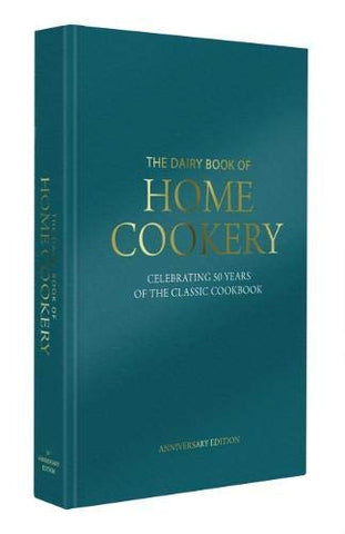 Dairy Book of Home Cookery 50th Anniversary Edition (Dairy Book of Home Cookery 50th Anniversary Edition: With 900 of the original recipes plus 50 new ... cookbook used and cherished by millions)