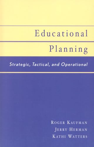 Educational Planning : Strategic, Tactical, and Operational
