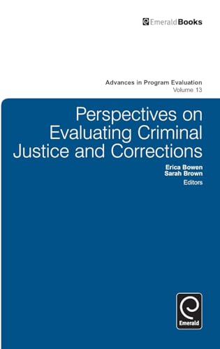 Perspectives On Evaluating Criminal Justice and Corrections