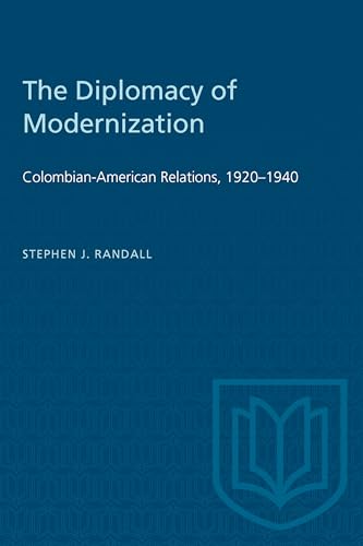 The Diplomacy of Modernization : Colombian-American Relations, 1920-1940