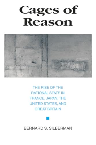 Cages of Reason: The Rise of the Rational State in France