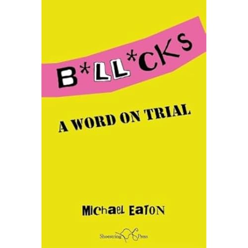 Bollocks : A Word On Trial