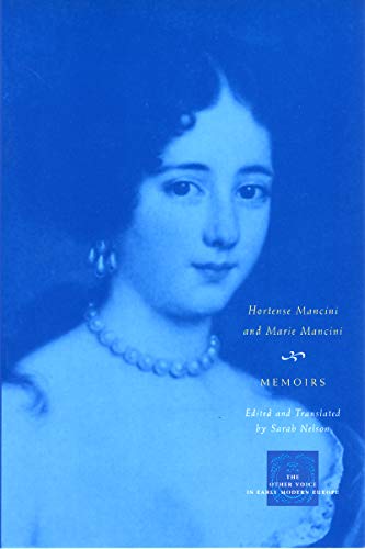 Memoirs: Marie Mancini and Hortense Mancini