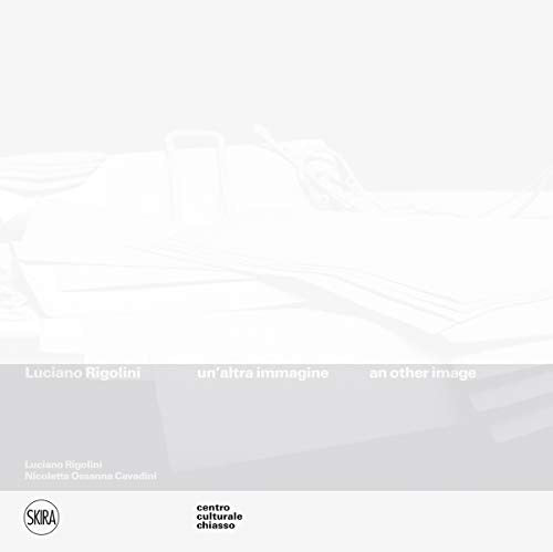 Luciano Rigolini: an other image