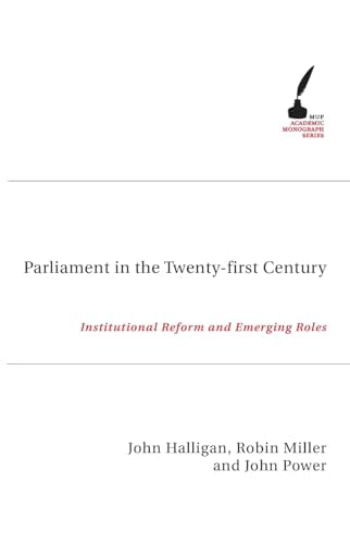 Parliament in the Twenty-First Century : Institutional Reform and Emerging Roles