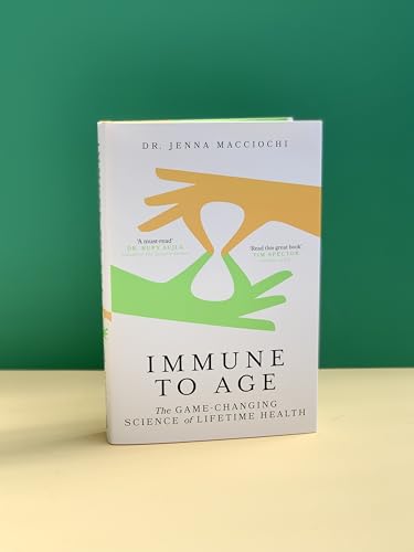 Immune to Age : The game-changing science of lifetime health
