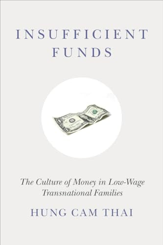 Insufficient Funds: The Culture of Money in Low-Wage Transnational Families