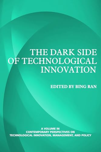 The Dark Side of Technological Innovation