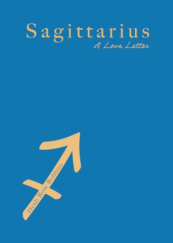 Sagittarius : A Love Letter