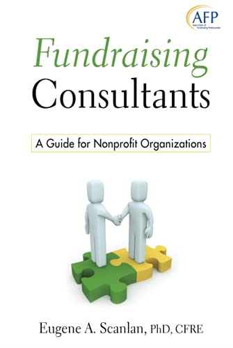 Fundraising Consultants: A Guide for Nonprofit Organizations