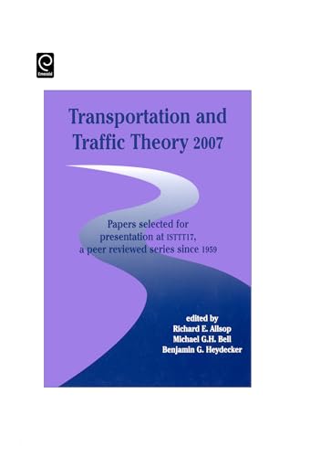 Transportation and Traffic Theory: Papers Selected for Presentation at 17th International Symposium on Transportation and Traffic Theory