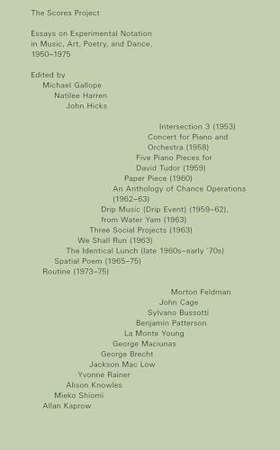The Scores Project : Essays on Experimental Notation in Music, Art, Poetry, and Dance, 1950-1975