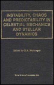 Instability, Chaos and Predictability in Celestial Mechanics and Stellar Dynamics : Proceedings of the International Astronomical Union Colloquium 132 Delhi, India, 10-13 October 1990