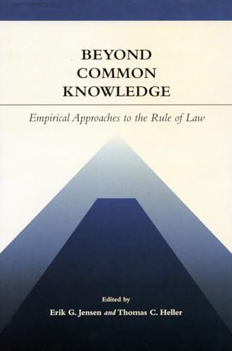 Beyond Common Knowledge: Empirical Approaches to the Rule of Law