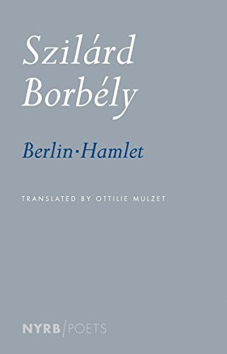 Berlin-Hamlet (Nyrb Poets)