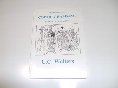 Elementary Coptic Grammar of the Sahidic Dialect