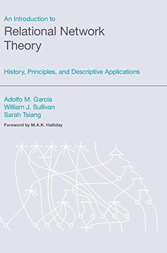 An Introduction to Relational Network Theory : History, Principles, and Descriptive Applications