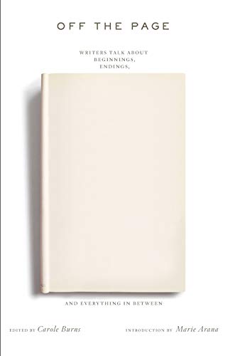 Off the Page: Writers Talk About Beginnings