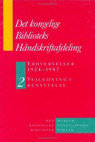 Det Kongelige Biblioteks Håndskriftsamling: Erhvervelser 1924-1987 -  2-Volume Set