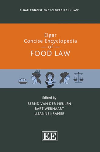Elgar Concise Encyclopedia of Food Law