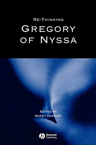 Rethinking Gregory of Nyssa