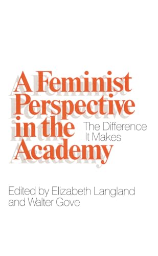Feminist Perspective in the Academy: The Difference it Makes