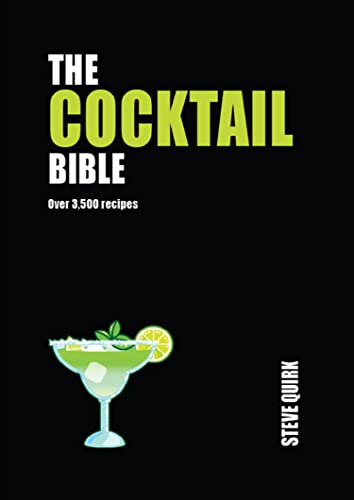 The Cocktail Bible : Over 3,500 recipes