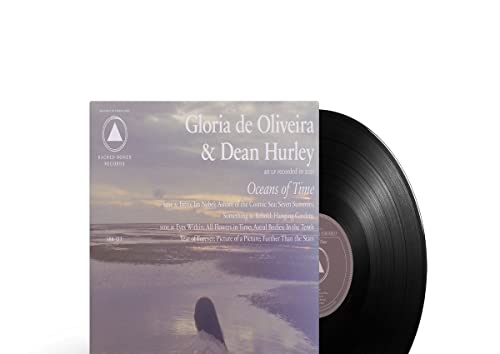 Gloria De Oliveira & Dean Hurley - OCEANS OF TIME [VINYL]