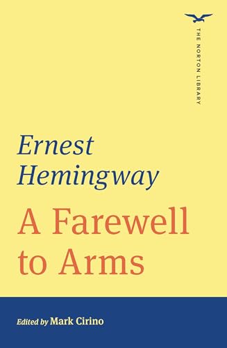 A Farewell to Arms (The Norton Library) : 0