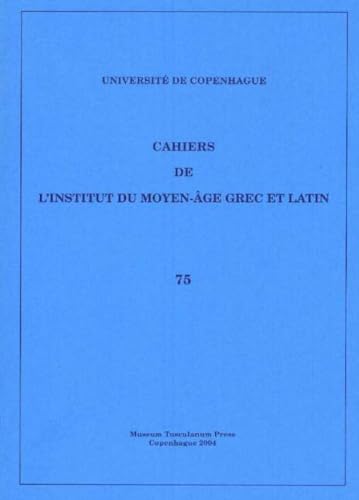 Cahiers de l'Institut du Moyen-Âge Grec et Latin