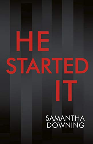 He Started It: The gripping Sunday Times Top 10 bestselling psychological thriller