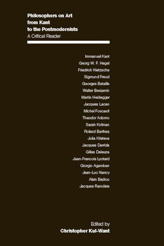 Philosophers on Art from Kant to the Postmodernists: A Critical Reader