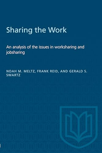 Sharing the Work : An Analysis of the Issues in Worksharing and Jobsharing