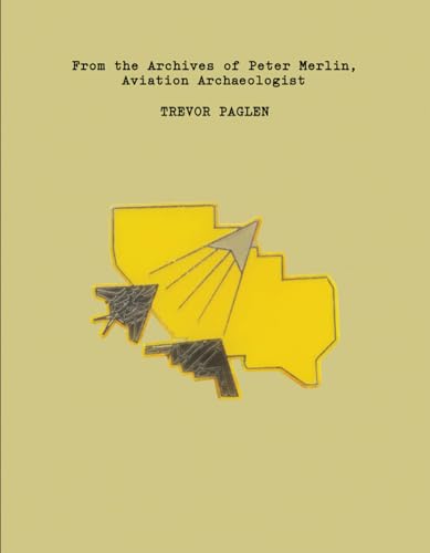 Trevor Paglen : From the Archives of Peter Merlin, Aviation Archaelogist