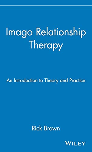 Imago Relationship Therapy: An Introduction to Theory and Practice