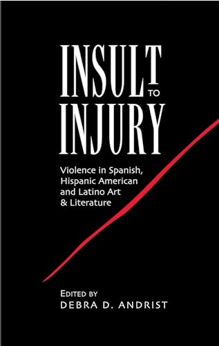 Insult to Injury: Violence in Spanish