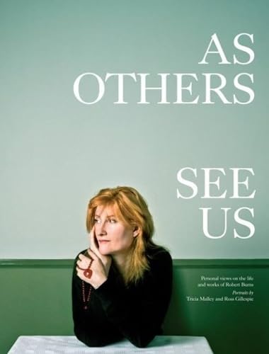 As Others See Us : Personal Views on the Life and Work of Robert Burns