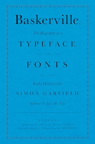 Baskerville : The Biography of a Typeface (The ABC of Fonts)