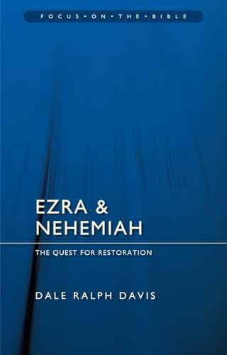 Ezra & Nehemiah : The Quest for Restoration