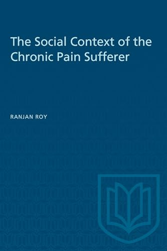 Book cover: "The Social Context of the Chronic Pain Sufferer" by Ranjan Roy.