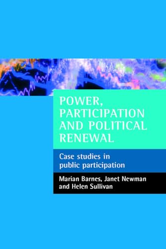 Power, participation and political renewal : Case studies in public participation