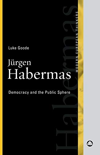 Jurgen Habermas : Democracy and the Public Sphere