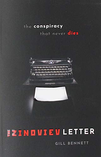 The Zinoviev Letter: The Conspiracy that Never Dies