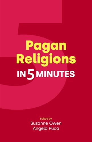Pagan Religions in Five Minutes