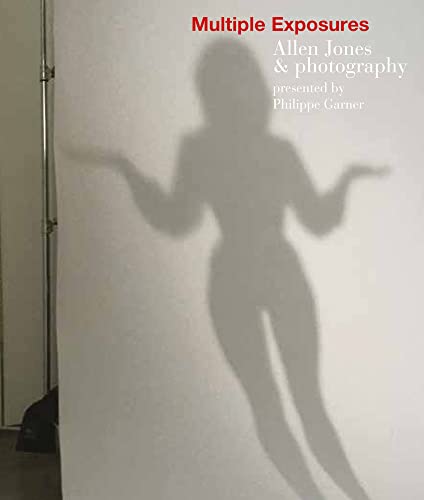 Multiple Exposures: Allen Jones &amp; Photography