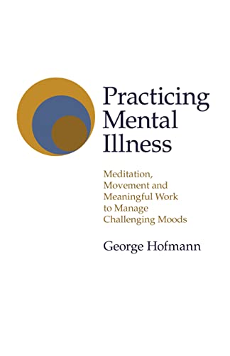 Practicing Mental Illness - Meditation