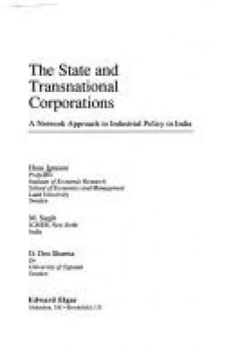 THE STATE AND TRANSNATIONAL CORPORATIONS: A Network Approach to Industrial Policy in India