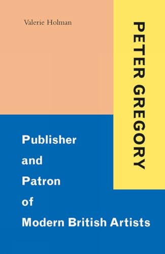 Book cover: "Peter Gregory: Publisher and Patron of Modern British Artists".